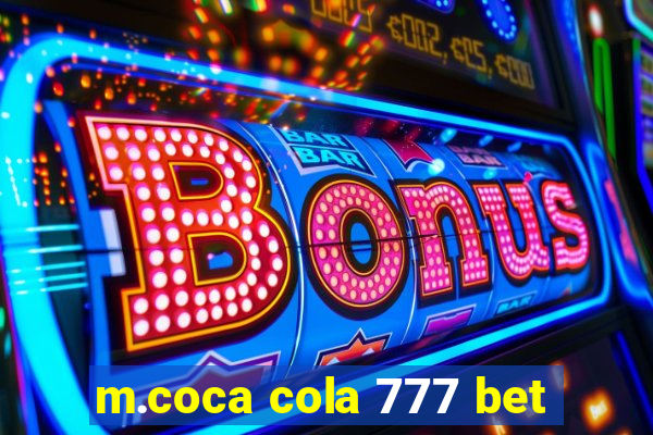 m.coca cola 777 bet